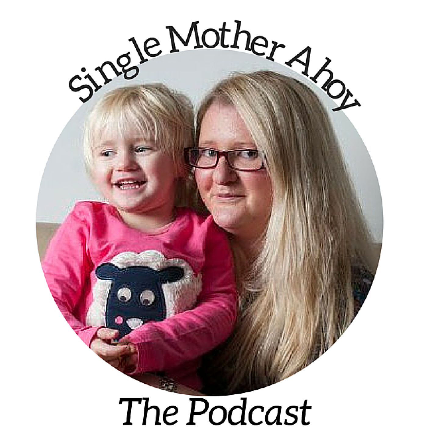 Single Mother Ahoy Podcast