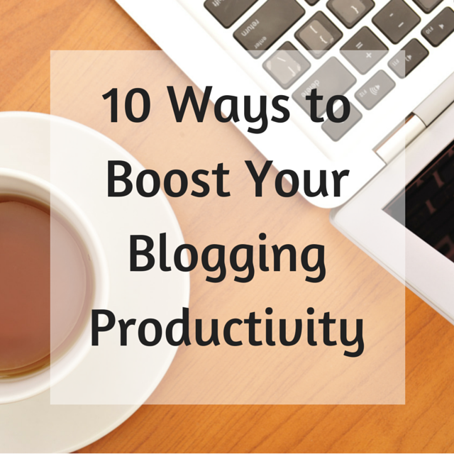 boost blogging productivity