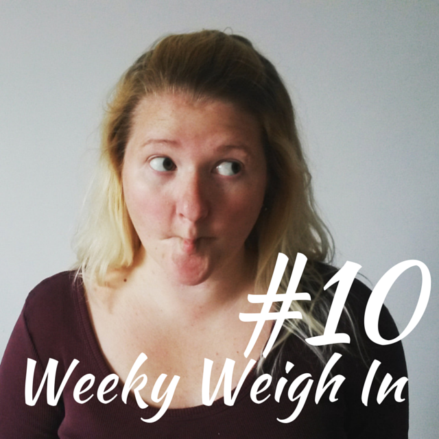 weekly weigh in 10