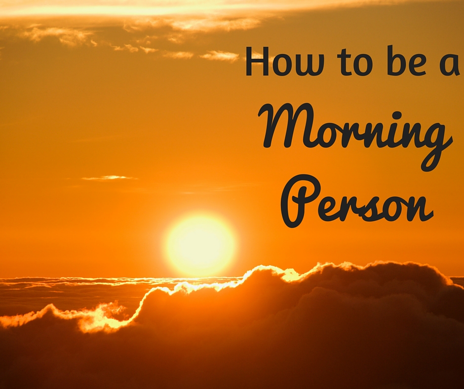 be-a-morning-person