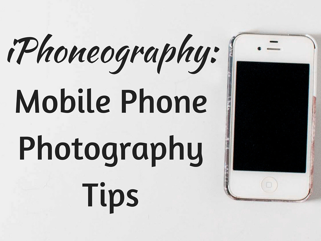 mobile-phone-photography-tips